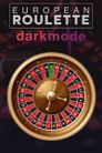 European Roulette: Dark Mode