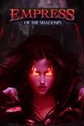 Empress of the Shadows