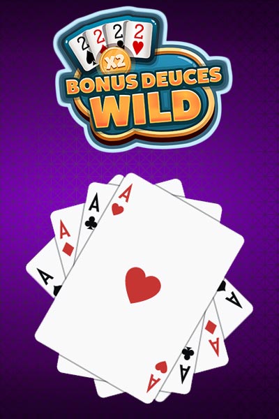 DEUCES WILD