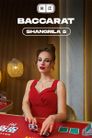 Shangrila Baccarat 5