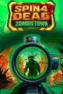 Spin 4 Dead 2: Zombietown