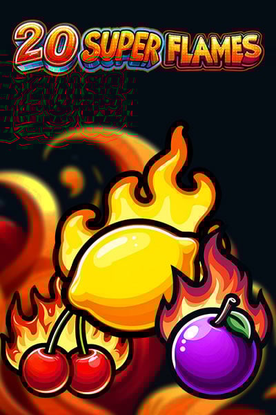 20 Super Flames