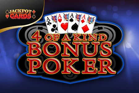 4 of a Kind Bonus Poker