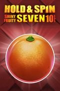 Shiny Fruity Seven 10 Lines Hold and Spin