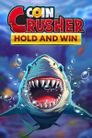 Coin Crusher Hold and Win