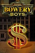 The Bowery Boys
